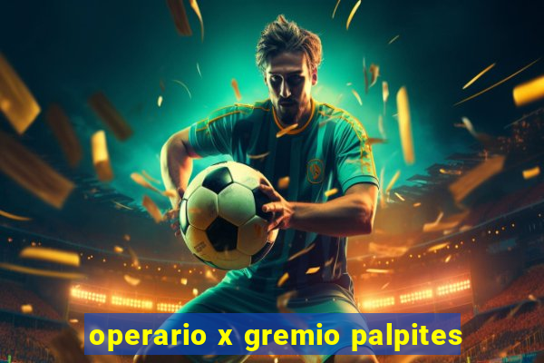 operario x gremio palpites