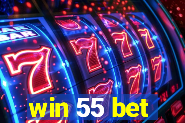 win 55 bet