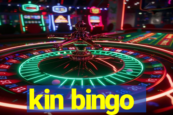 kin bingo