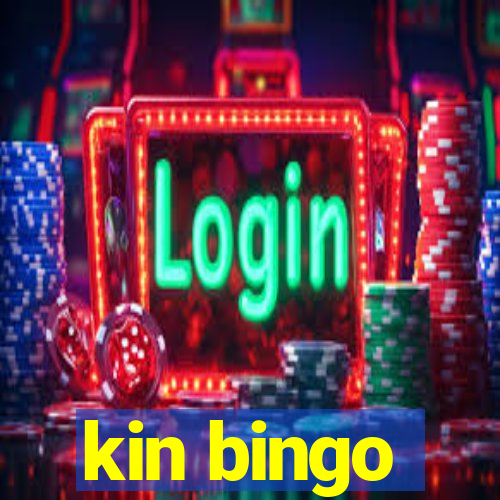 kin bingo