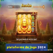 plataforma de jogo 2024