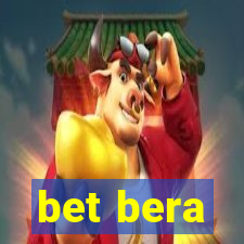 bet bera