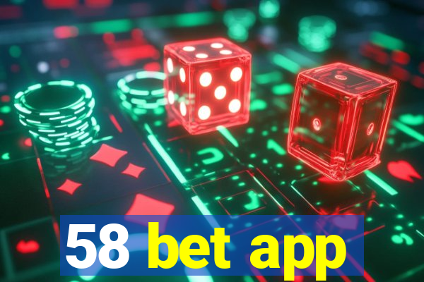 58 bet app