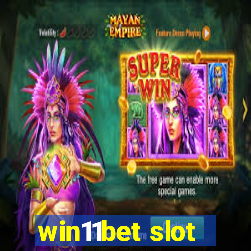 win11bet slot