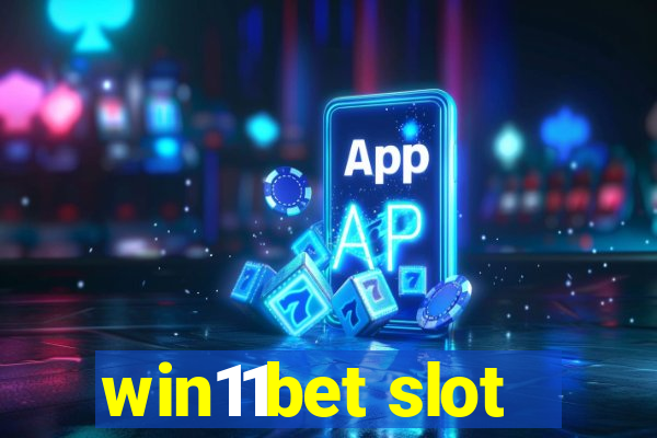 win11bet slot