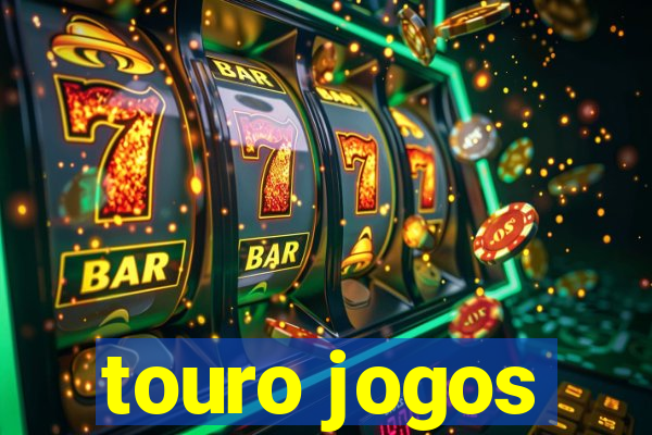 touro jogos