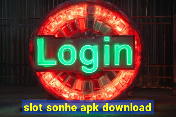 slot sonhe apk download