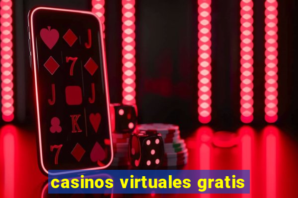 casinos virtuales gratis