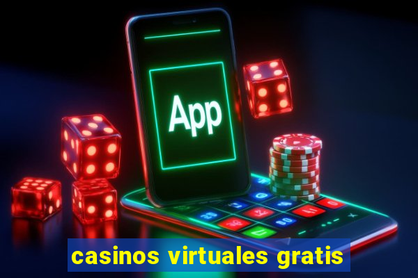 casinos virtuales gratis