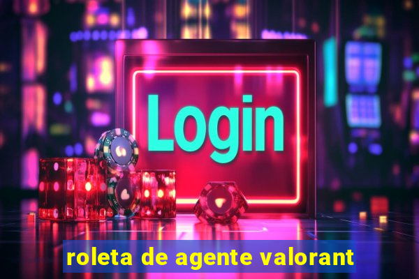 roleta de agente valorant