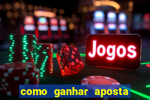 como ganhar aposta gratis betano