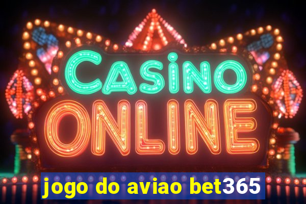 jogo do aviao bet365