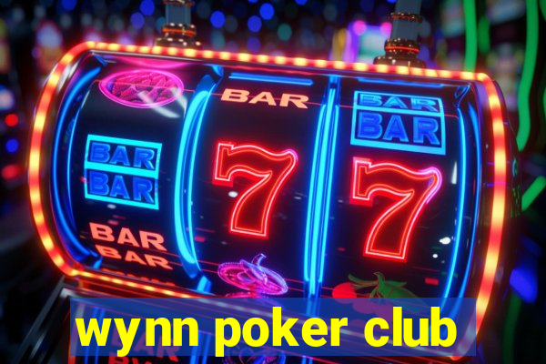 wynn poker club