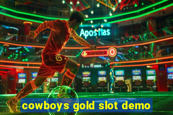 cowboys gold slot demo