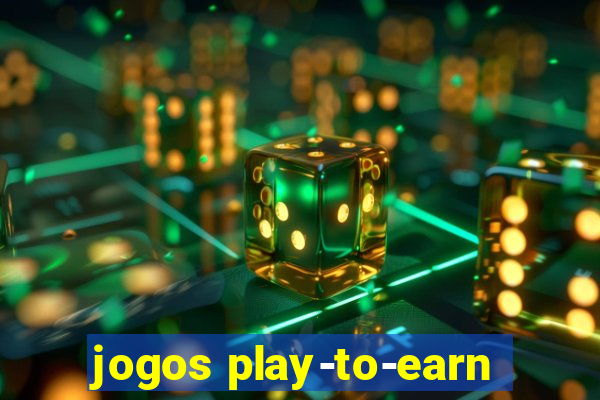 jogos play-to-earn