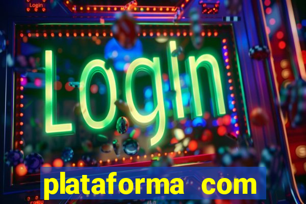 plataforma com bonus sem deposito