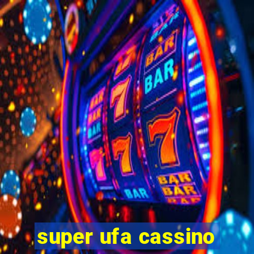 super ufa cassino