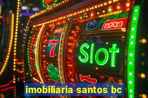 imobiliaria santos bc