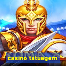 casino tatuagem