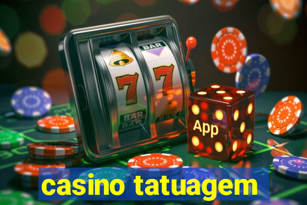 casino tatuagem