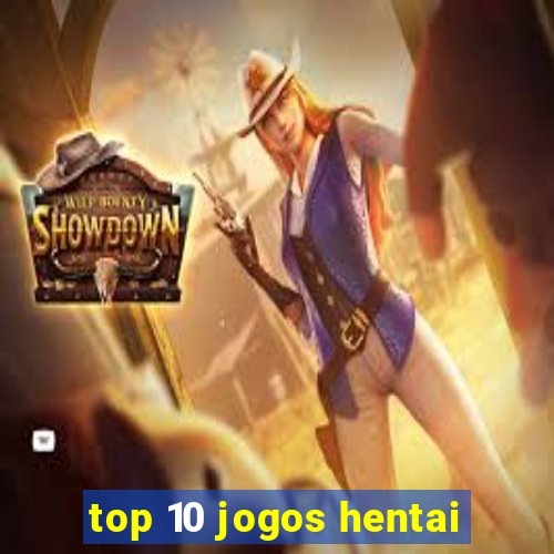 top 10 jogos hentai