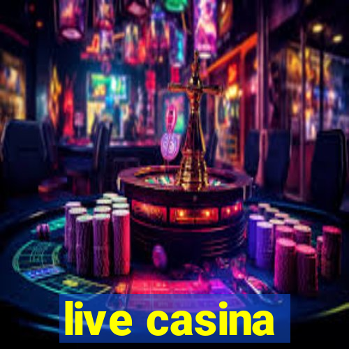 live casina