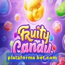 plataforma bet.com