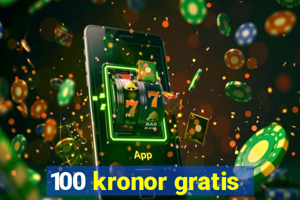 100 kronor gratis