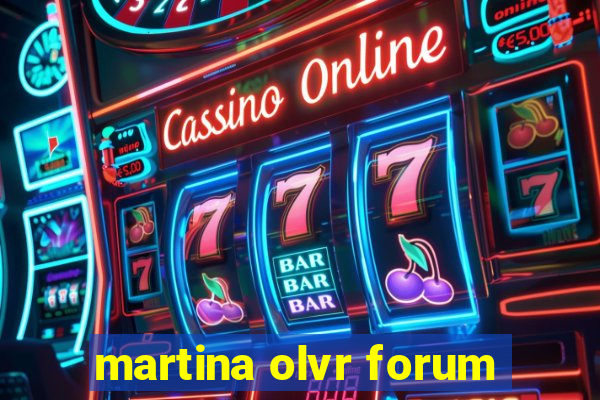 martina olvr forum