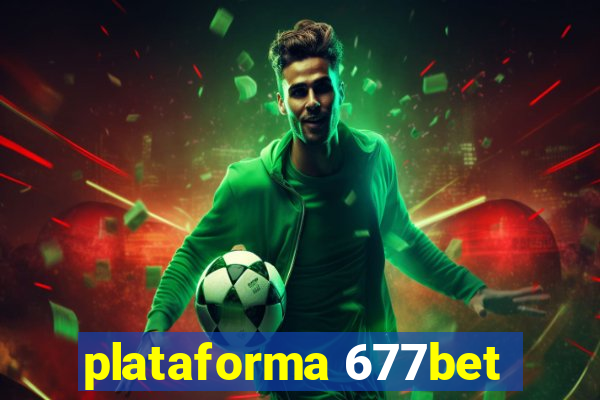 plataforma 677bet