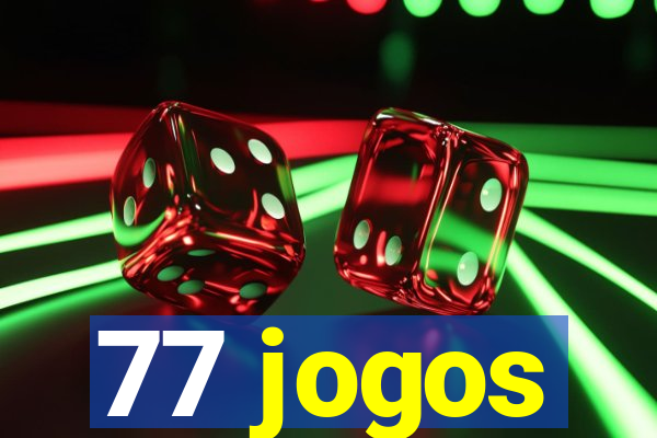 77 jogos