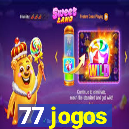 77 jogos