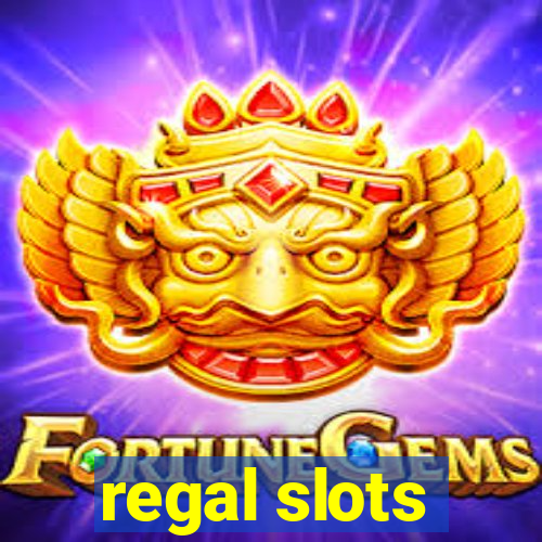 regal slots