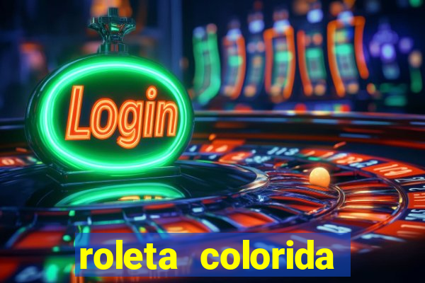 roleta colorida para imprimir