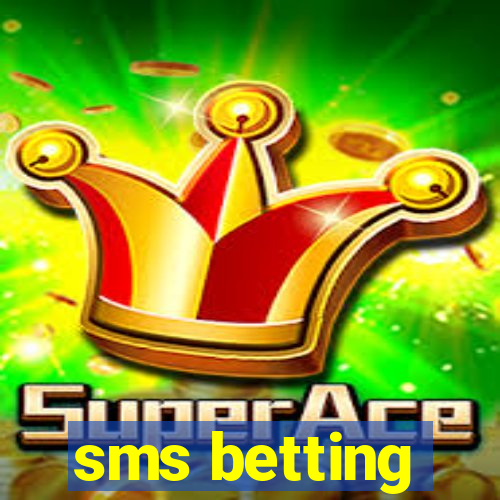 sms betting