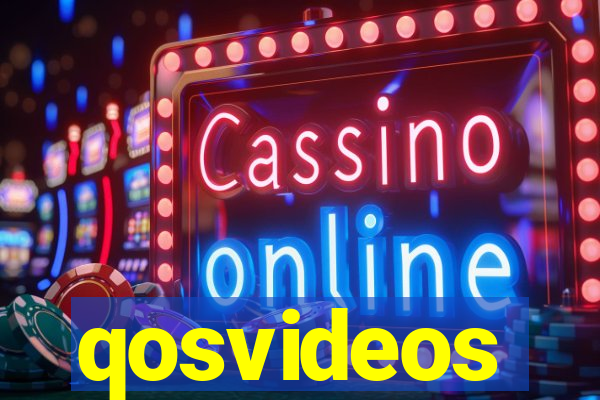 qosvideos