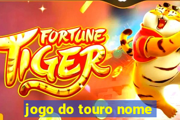 jogo do touro nome