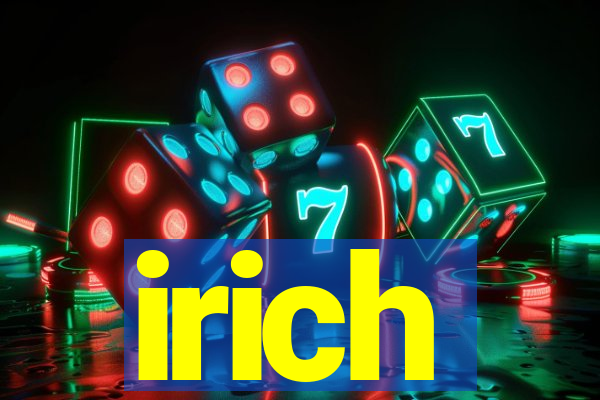 irich