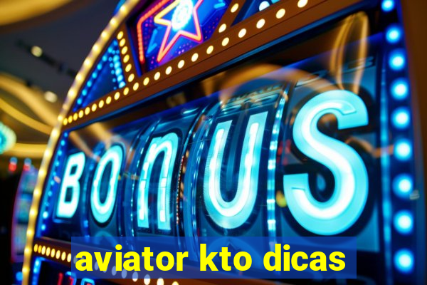 aviator kto dicas