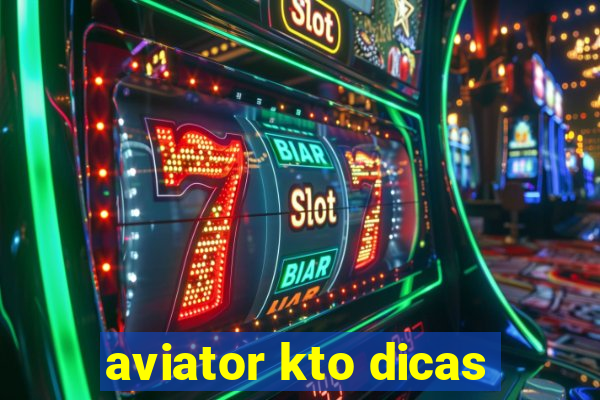 aviator kto dicas