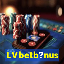 LVbetb?nus