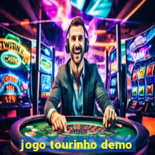 jogo tourinho demo