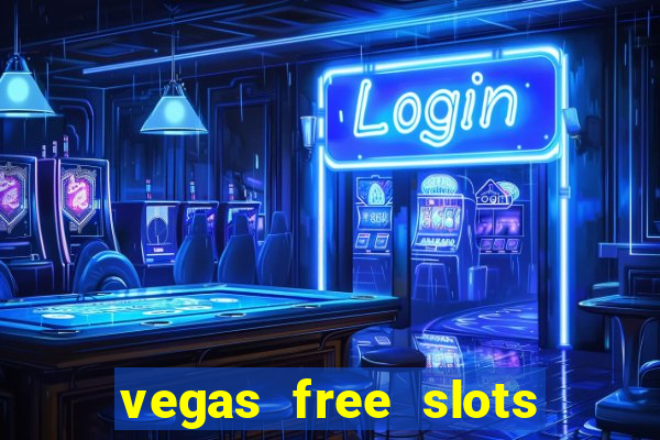 vegas free slots machine games