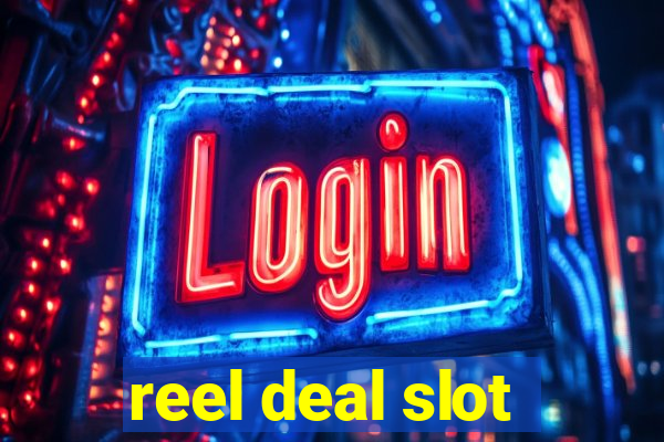 reel deal slot