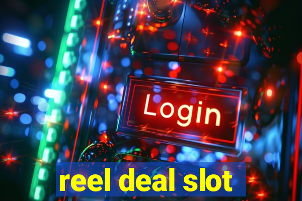 reel deal slot