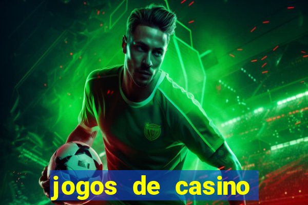 jogos de casino gratis 2022