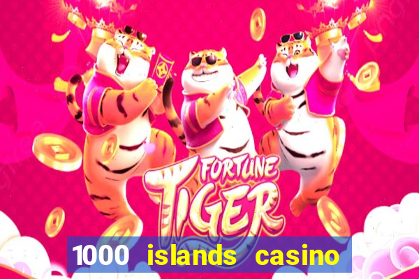 1000 islands casino restaurant menu