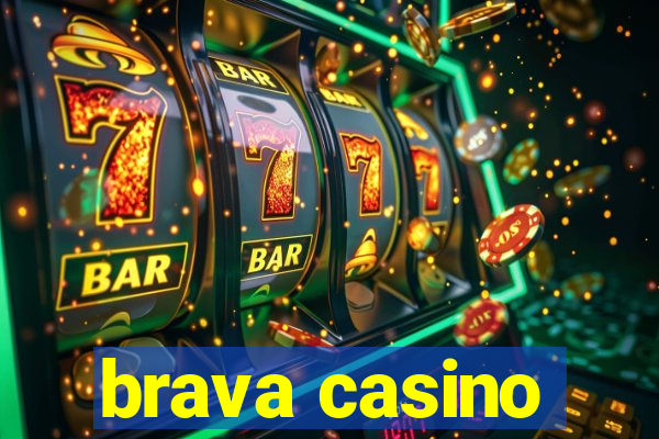 brava casino