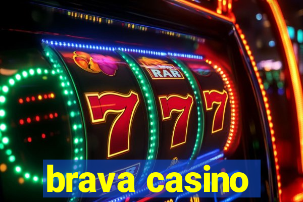 brava casino