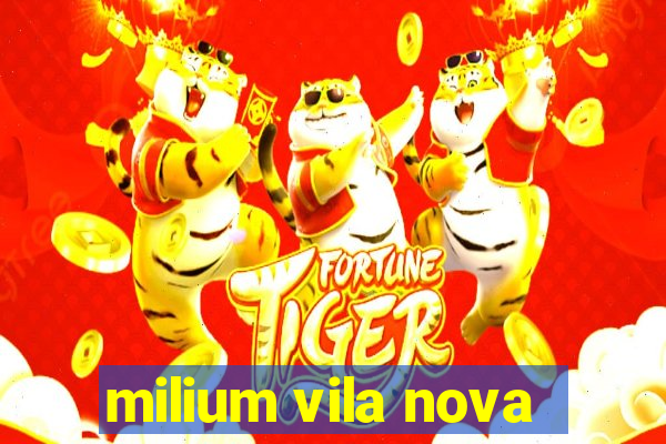 milium vila nova